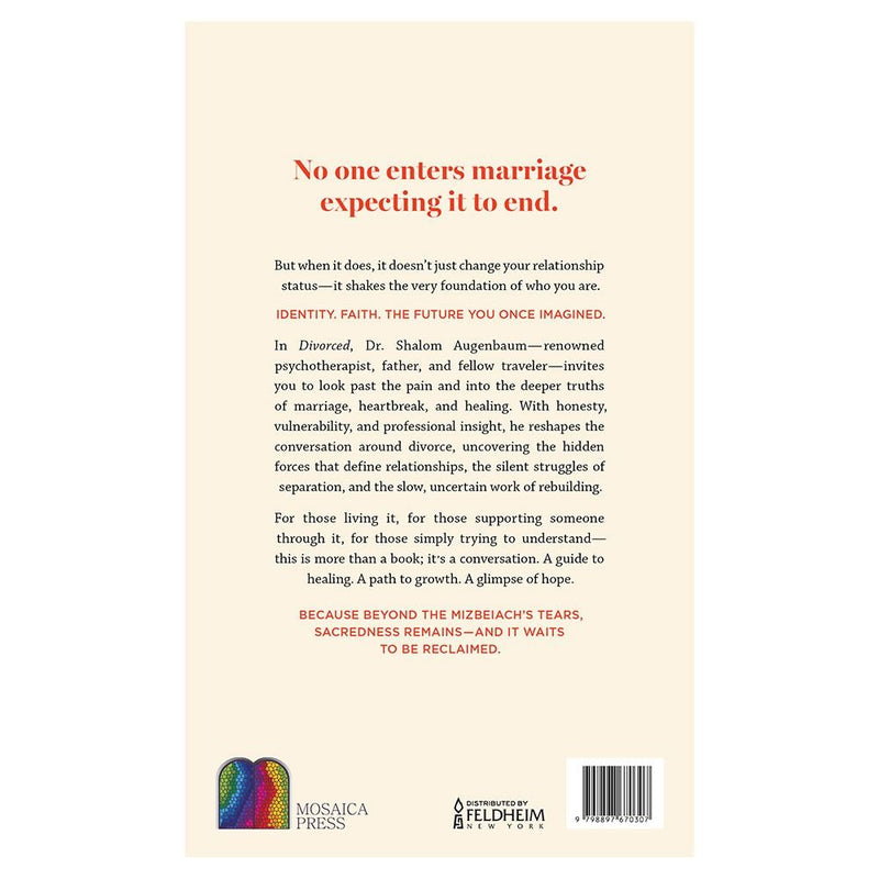 Divorced: Beyond the Mizbeiachs tears by Dr. Shalom Augenbaum