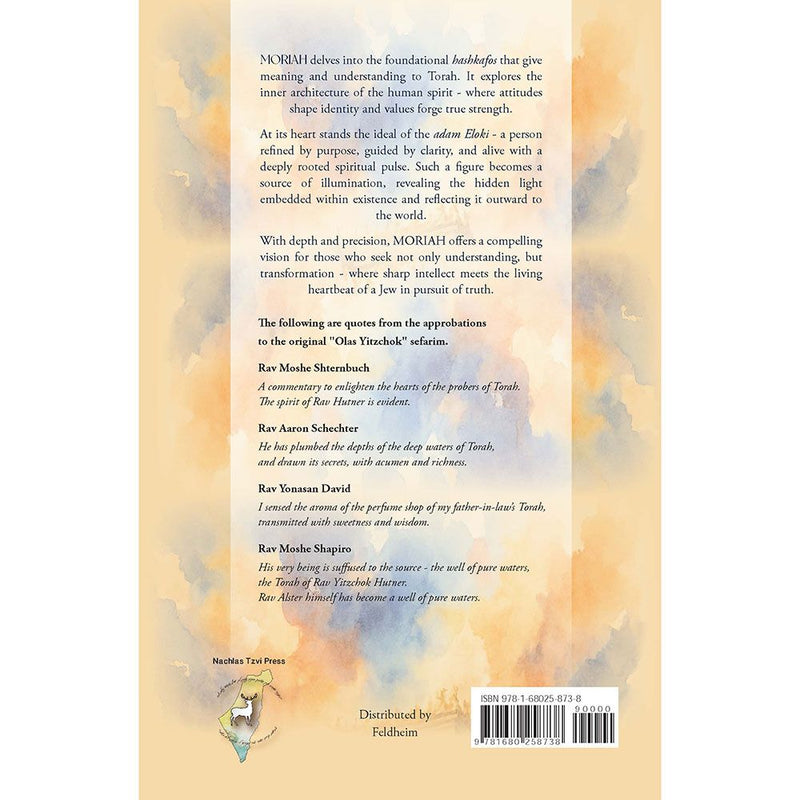 Moriah: Vistas of Emuna and Geula By Rav Yitzchak Alster