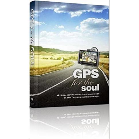 GPS for the Soul - Timeless Wisdom of Tanya & Chassidut. By Rabbi Nadav Cohen