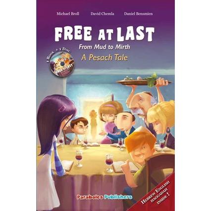 Free At Last: From Mud to Mirth, A Pesach Tale, By Michael Broll - Haggadah, Story & Read-Along CD