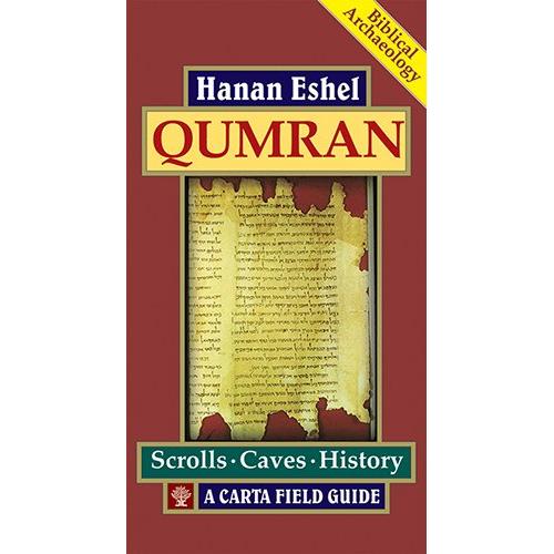 Qumran: A Field Guide by Hanan Eshel - Biblical Archeology