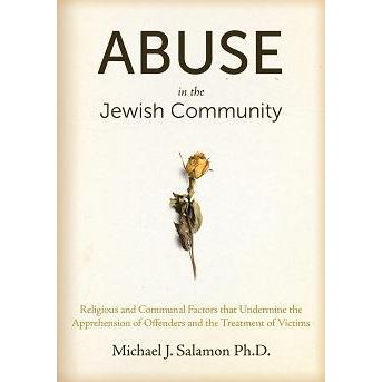 Abuse in the Jewish Community By Michael J. Salamon Ph.D.