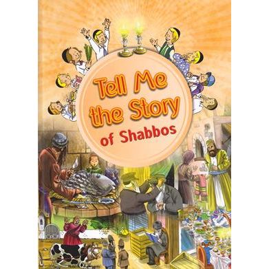 Tell Me the Story of Shabbos LAMINATED PAGES