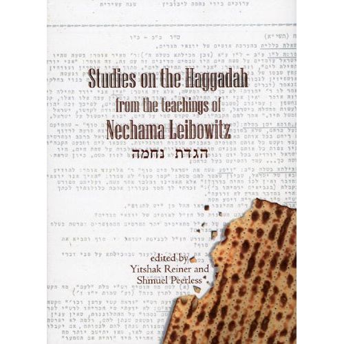 STUDIES ON THE HAGGADAH : From the Teachings of Nechama Leibowitz