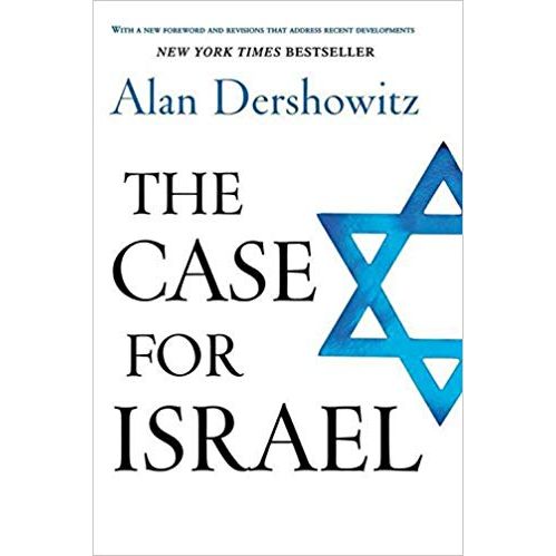 New Revised Edition: The Case for Israel. By Alan Dershowitz Web Price 10% off