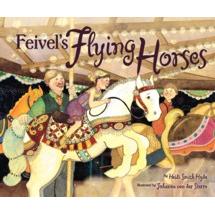 Feivel's Flying Horses by Heidi Smith Hyde Hardcover
