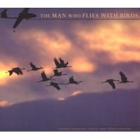 The Man Who Flieswith Birdsby Carole Garbuny Vogel& Yossi LeshemAges 10 and Up