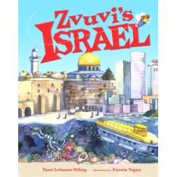 Zvuvi's Israel. By Tami Lehman-Wilzig - Ages 3-8 Grades PreK-3 Paperback