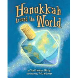 Hanukkah Around the World. By Tami Lehman-Wilzig - Ages 8-11 - Grades 3-5