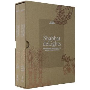 Shabbat deLights A Collection of Essays on the Torah portion By Chana Weisberg 2 Volume Set