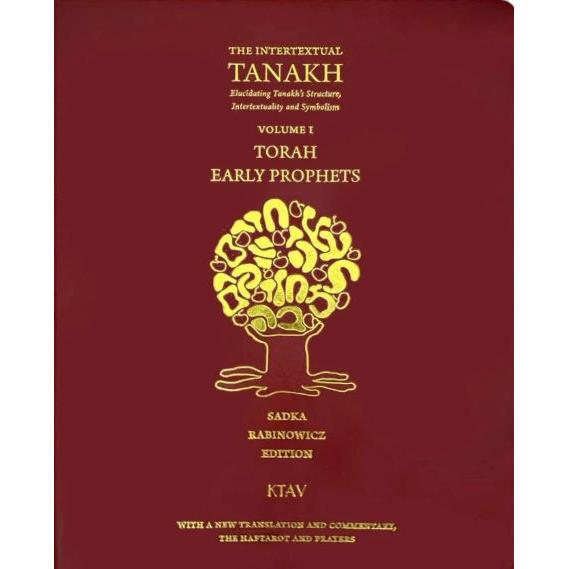 The Intertextual Tanakh Volume 1 Torah Early Prophets. By Saul Sadka
