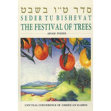 SEDER TU BISHEVAT: The Festival Of Trees By Rabbi Adam Fisher