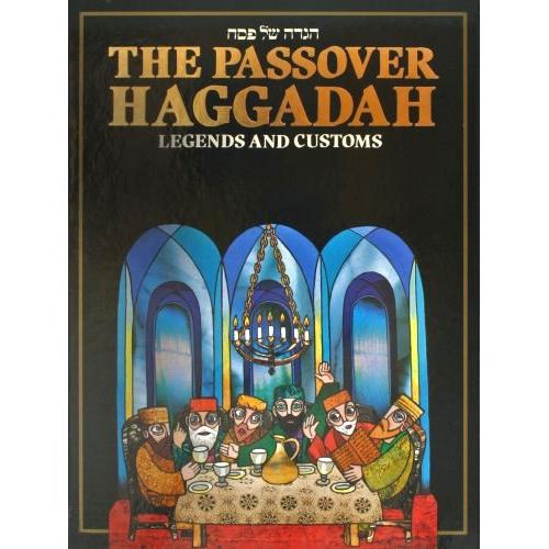 The Passover Haggadah: Legends and Customs Hebrew English. By Rabbi Menachem Hacohen