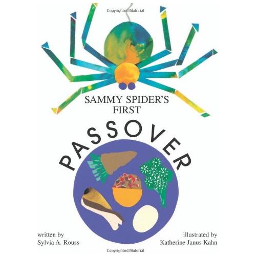 Sammy Spider's First Passover By Sylvia A. Rouss