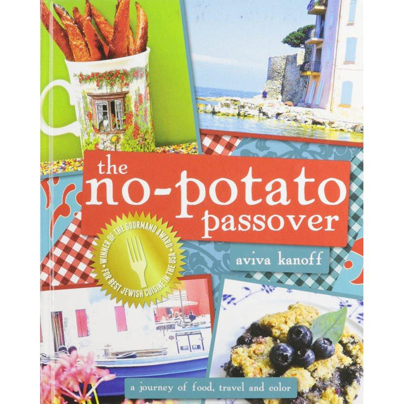 The No-Potato Passover: A Journey of Food, Travel and Color By