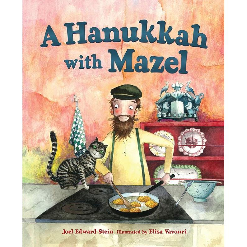 A Hanukkah with Mazel, By Joel Edward Stein