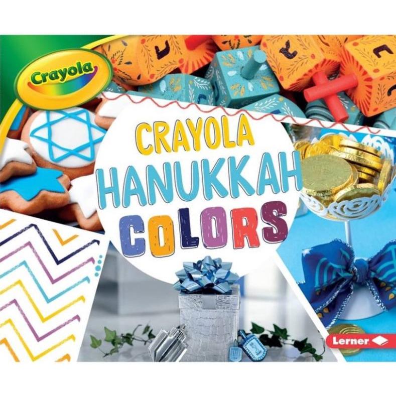 Crayola Hanukkah Colors By Robin Nelson Ages 5-9
