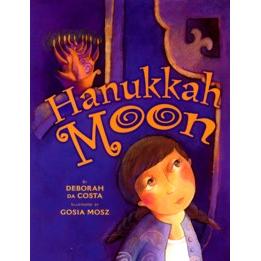 Hanukkah Moon. By Deborah da Costa - Hardcover