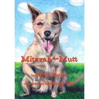 Mitzvah the Mutt. By Sylvia Rouss