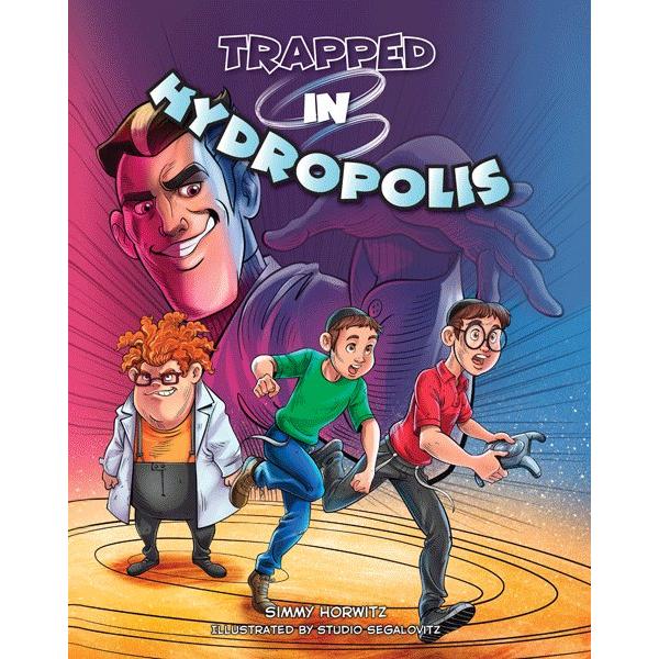 Trapped In Hydropolis A Comic Book By Simmy Horwitz