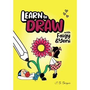 Learn to Draw with Faigy & Yoni Children's drawing guide by By C.B. Berger