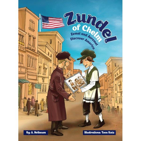 Zundel of Chelm - Zemel and Avremel Discover America A Comics novel By A. Neibaum