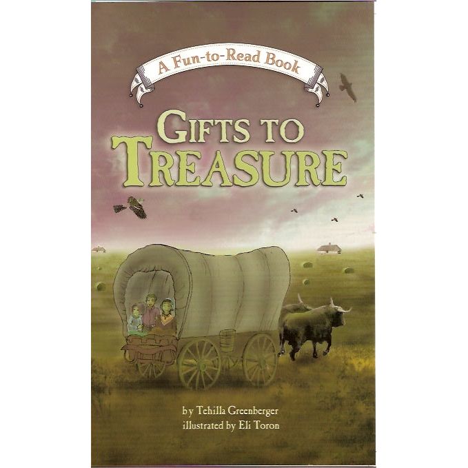 Gifts to Treasure A Fun-to-Read Hachai Book By Tehilla Greenberger Ages 10+ years
