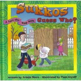 Sukkos Guess Who? A Lift-the-Flap Hachai Book By Ariella Stern