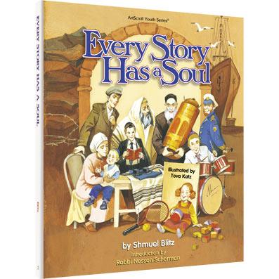 Every Story Has a Soul A Yom Kippur Children's book By Shmuel Blitz Ages 5-8 years