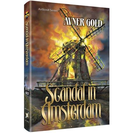 Scandal in Amsterdam A Historical Novel by Avner Gold  1683-1684