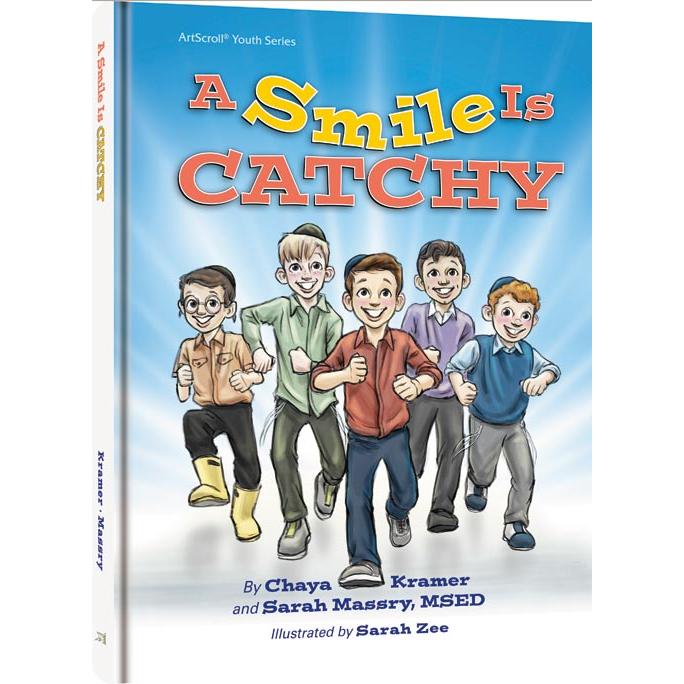 A Smile is Catchy By Chaya Kramer, Sarah Massry MSED, Sarah Zee