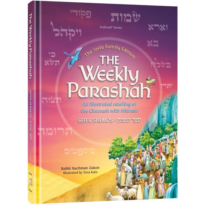 The Weekly Parashah Sefer Shemot An illustrated retelling with Midrash