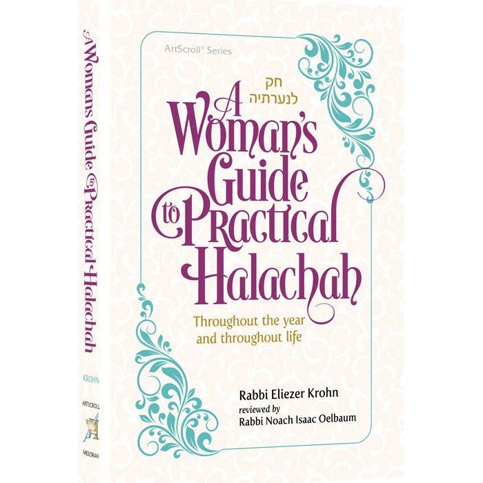 A Woman's Guide to Practical Halachah By Rabbi Eliezer Krohn