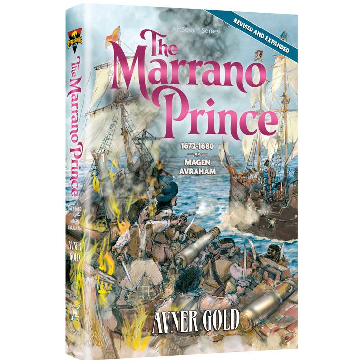 The Marrano Prince A Historical Novel By Avner Gold 1672-1680 Magen Avraham