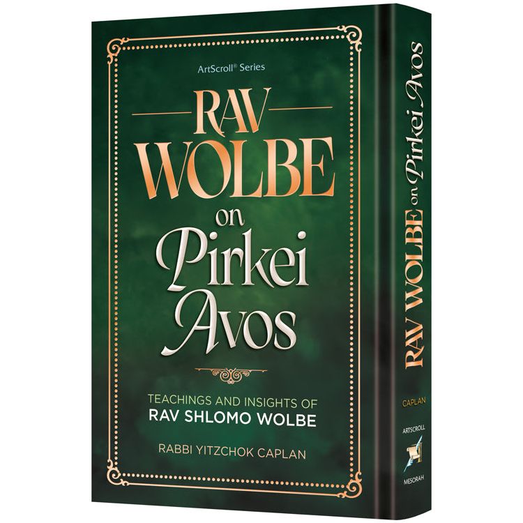 Rav Wolbe on Pirkei Avos Teachings and Insights of Rav Shlomo Wolbe