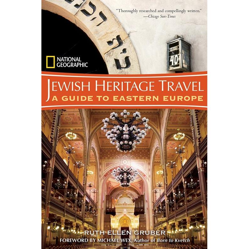 A Guide to Eastern Europe National Geographic Jewish Heritage Travel By Ruth Ellen Gruber