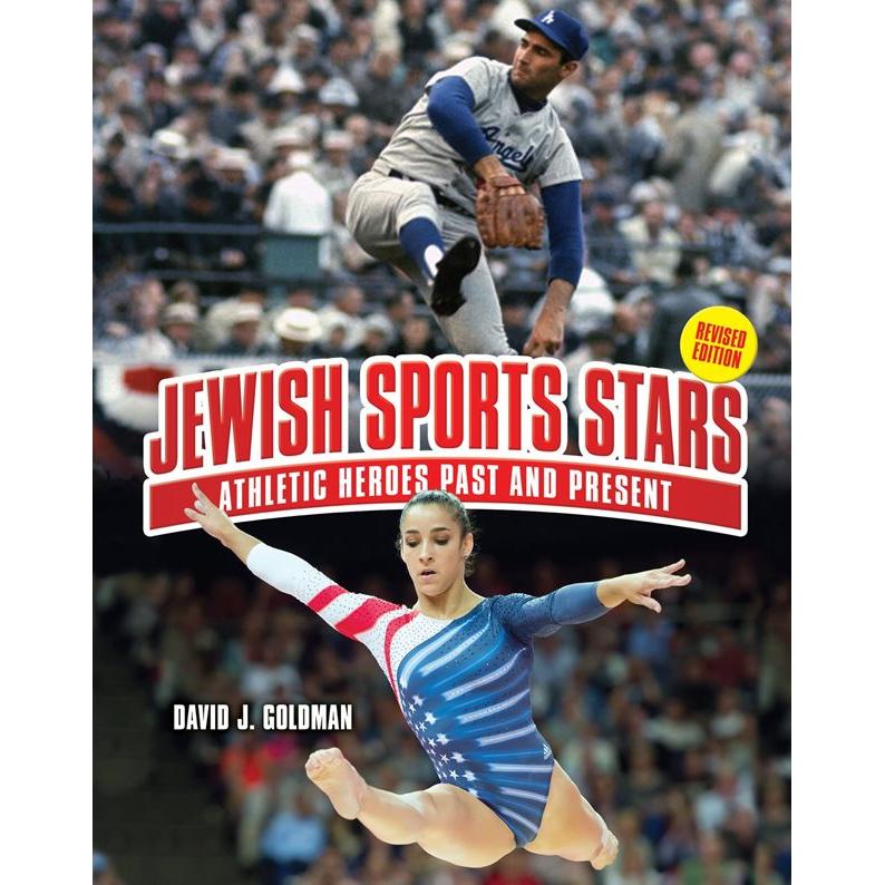 Jewish Sports: Stars Athletic Heroes Past and Present by D.J.Goldman