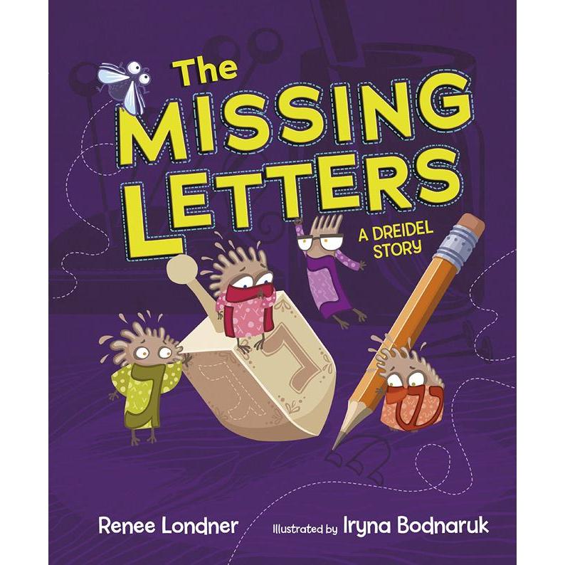 The Missing Letters: A Dreidel Story By Renee Londner