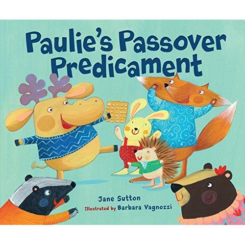 Paulie's Passover Predicament By Jane Sutton