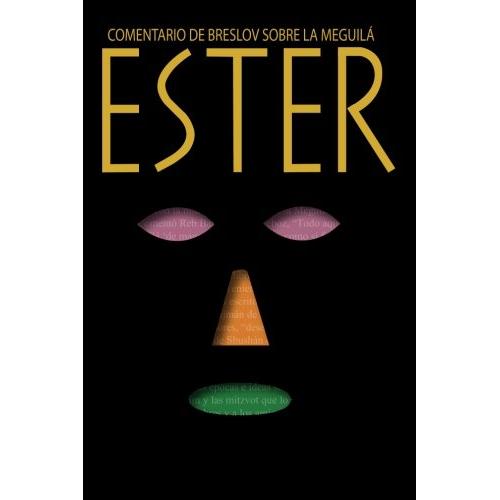 Ester Un comentario de Breslov sobre la Meguila Megilat Esther Hebrew Spanish