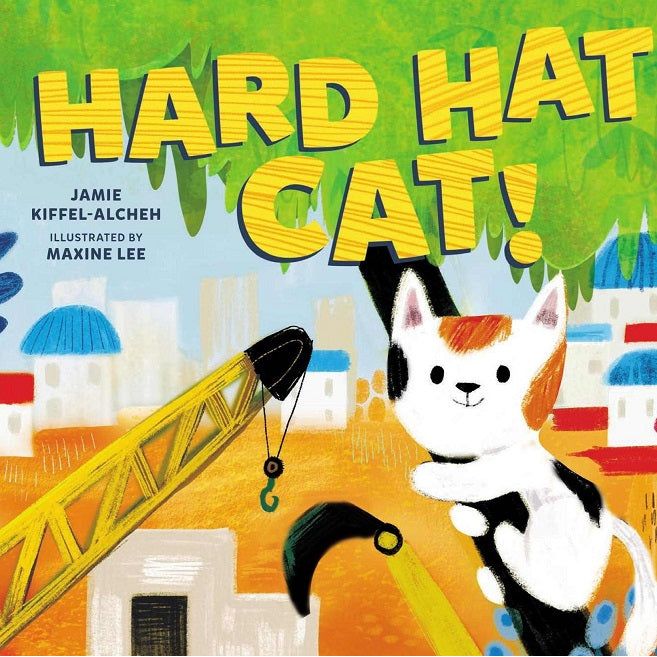 Hard Hat Cat! (Israel) By Jamie Kiffel-Alcheh