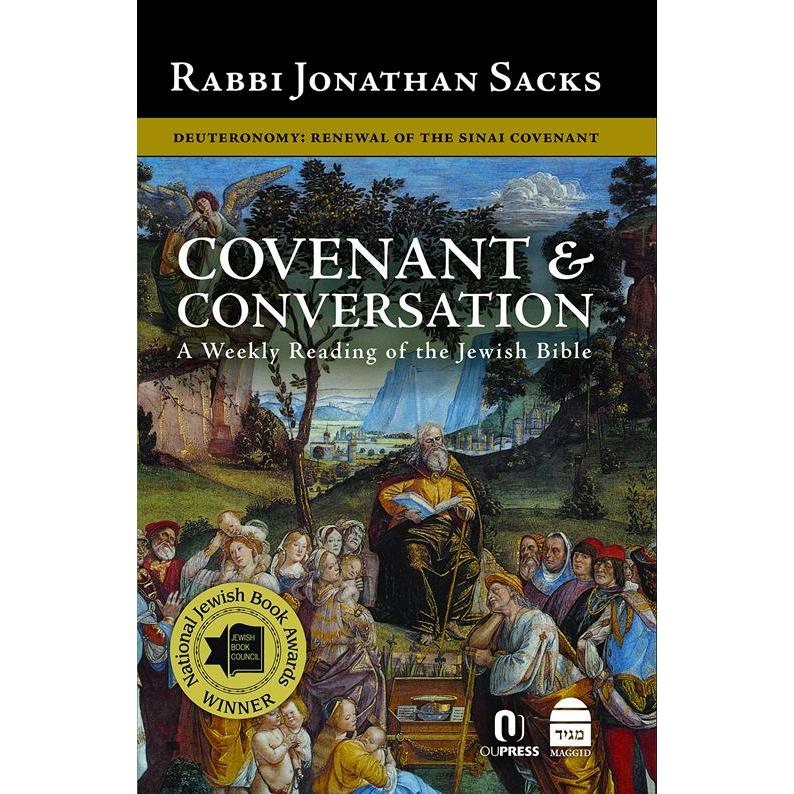 Covenant & Conversation: Deuteronomy: Renewal of the Sinai Covenant By Rabbi Jonathan Sacks