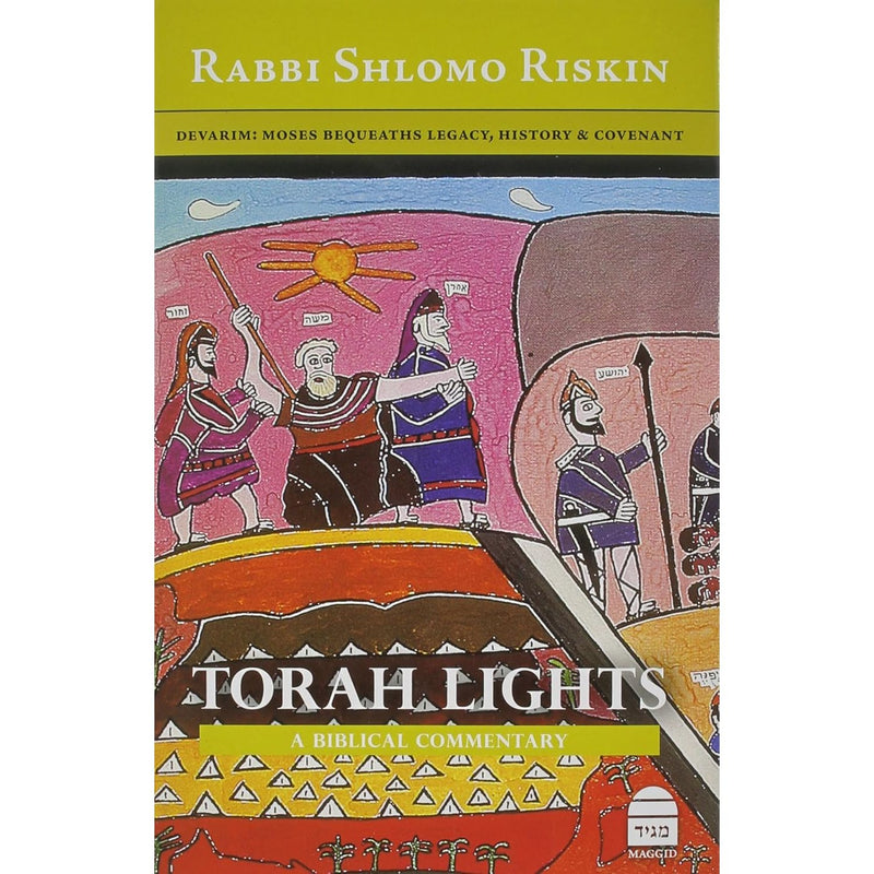 Torah Lights: Devarim Legacy, History & Covenant By Rabbi Shlomo Riskin