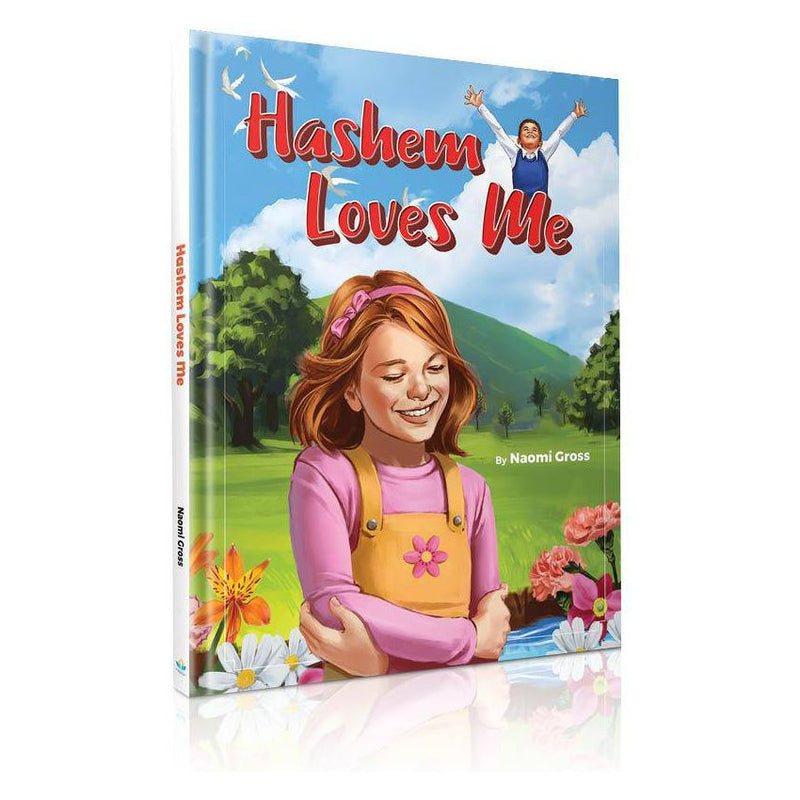 Hashem Loves Me By Naomi Gross