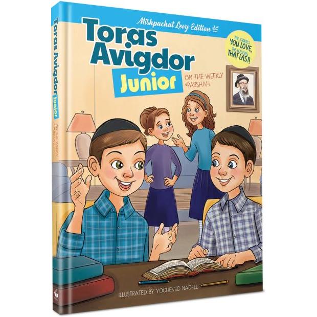Toras Avigdor Junior on The Weekly Parshah By Yocheved Nadell