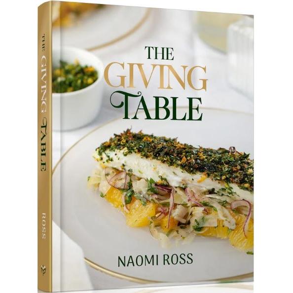 The Giving Table By Naomi Ross 160 tantalizing kosher recipes