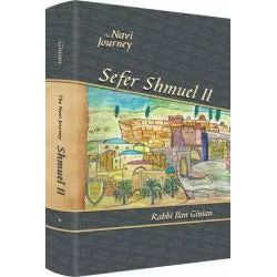 The Navi Journey Shmuel 2 By Rabbi Ilan Ginian