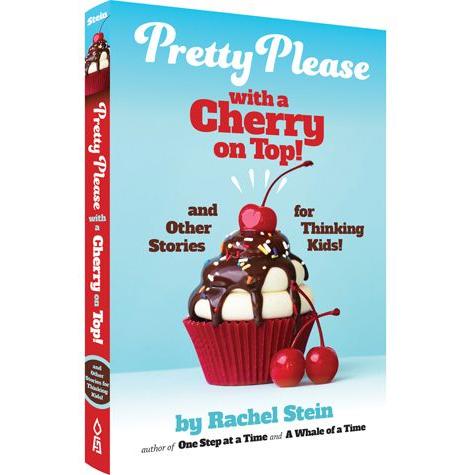Pretty Please With a Cherry on Top and Other Stories by Rachel Stein