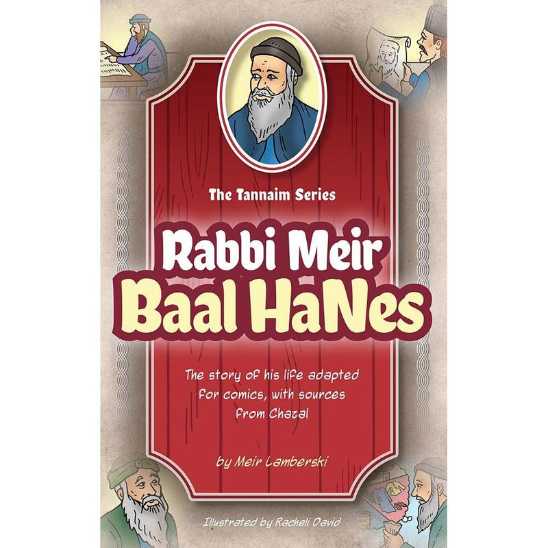 Tannaim Series: Rabbi Meir Baal HaNes Comic Book By Meir Lamberski Illustrator Racheli David