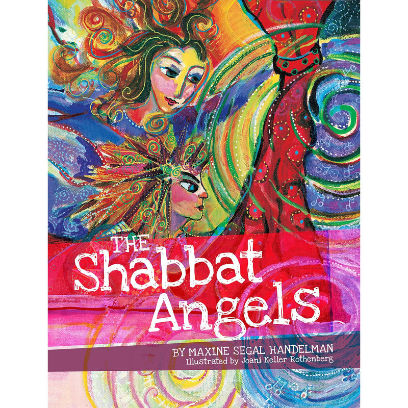 The Shabbat Angels by Maxine Segal Handelman